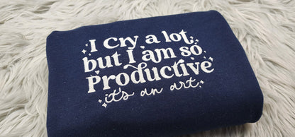 I Cry a Lot but I'm so Productive Embroidered Crewneck - TTPD Crewneck - Embroidered  Poetry Crewneck - T-Shirt - Sweatshirt - Hoodie