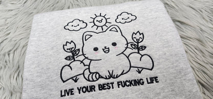Kawaii Cat Embroidered Crewneck - Live Your Best Life Crewneck - Cute Kitten Sweatshirt - T-Shirt - Sweatshirt - Hoodie