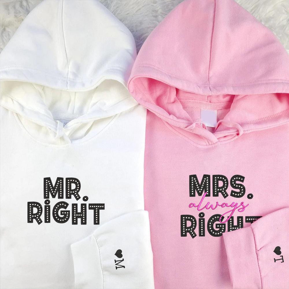 Mr Right x Mrs Always Right Custom Embroidered Matching Hoodies For Couples
