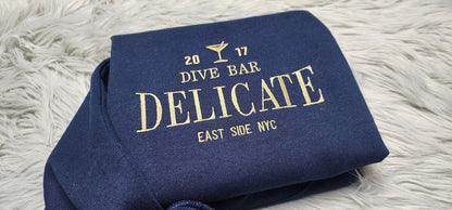 Dive Bar Delicate Embroidered Shirt - Local Dive Bar Embroidered Crewneck - Crewneck Long Sleeve tee, Sweatshirt or Hoodie