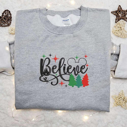 Believe Disney Christmas Embroidered Shirt Christmas Embroidered Hoodie Best Gifts For Family