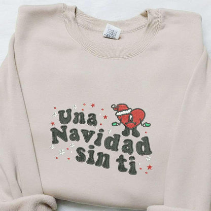 Un Navidad Sin Ti Bad Bunny Embroidered Shirt Christmas Embroidered Hoodie Best Gifts For Family 1